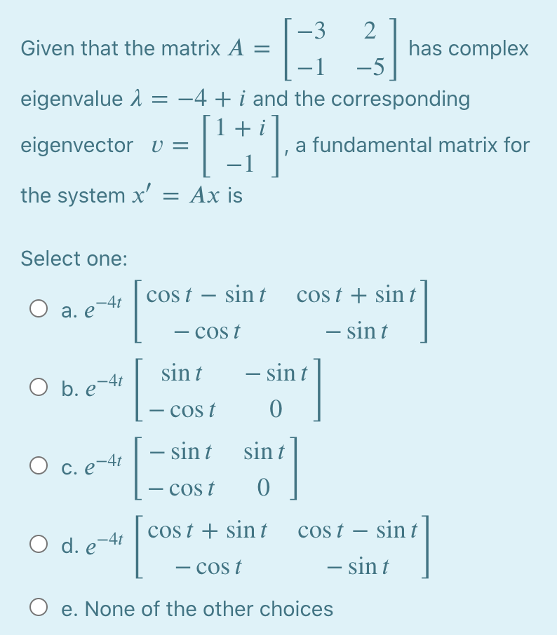 Solved 3 2 Given That The Matrix A Has Complex 1 5 E Chegg Com