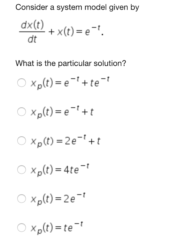 Solved Consider A System Model Given By Dt Dt What Is The Chegg