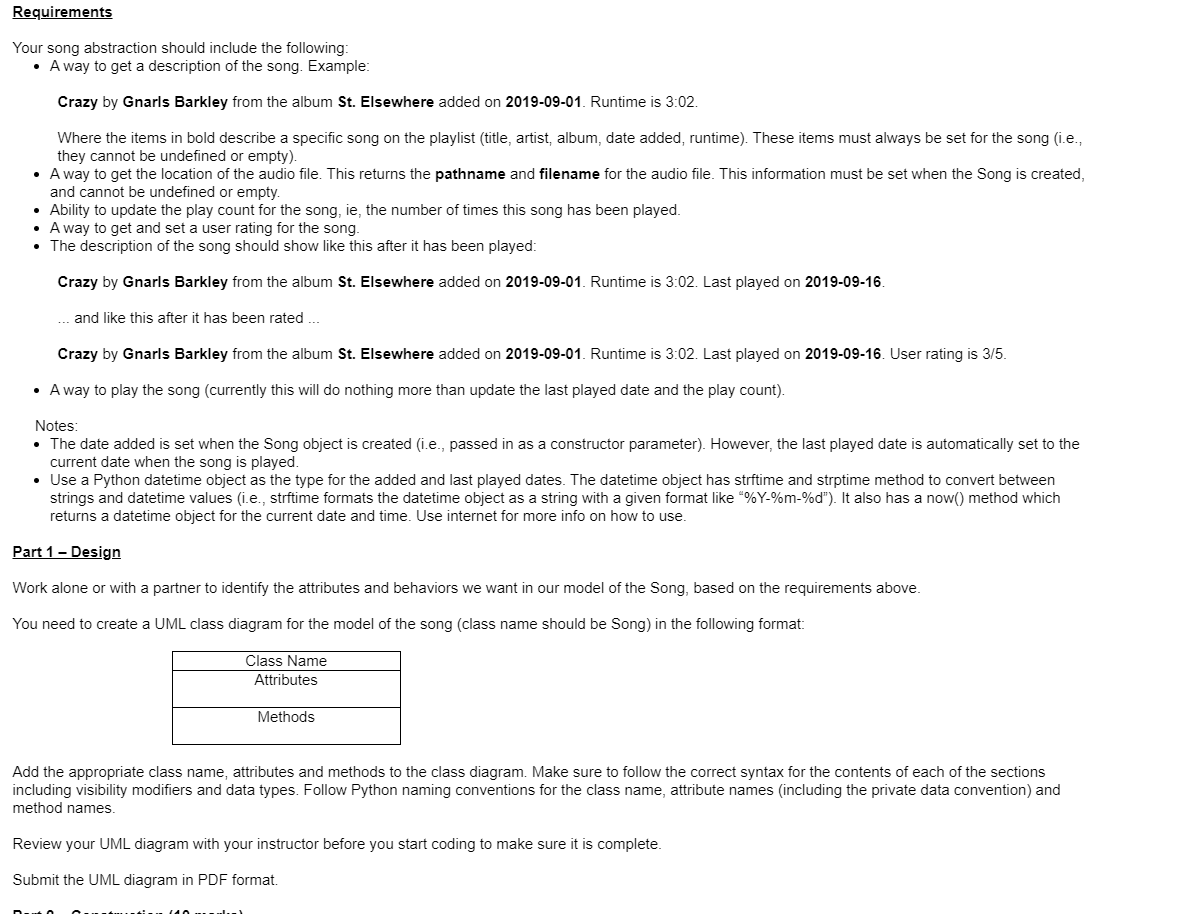 Requirements Your song abstraction should include the following: • A way to get a description of the song. Example Crazy by G