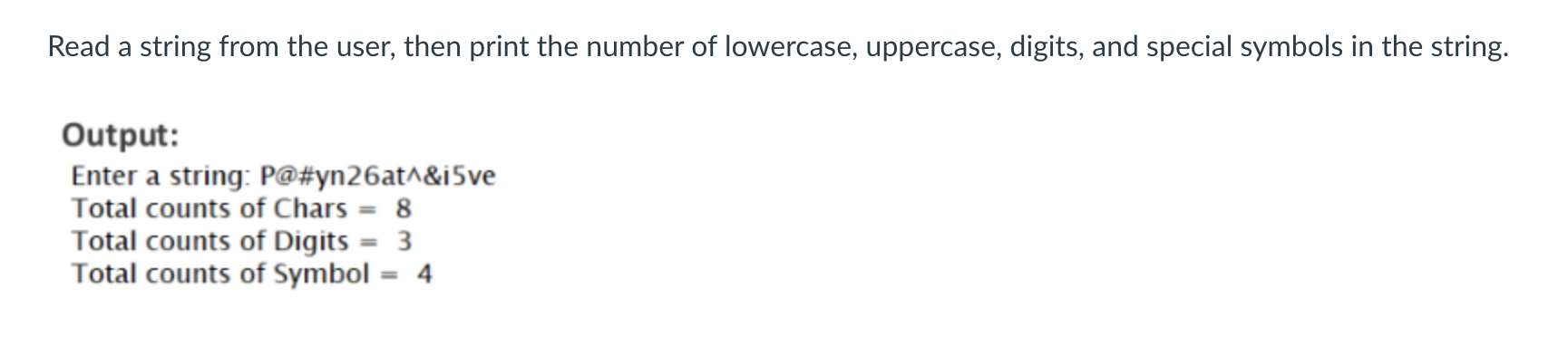 Solved Read a string from the user, then print the number of | Chegg.com