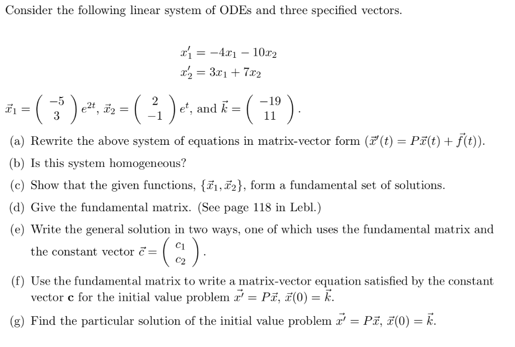 Solved Consider The Following Linear System Of Odes And 