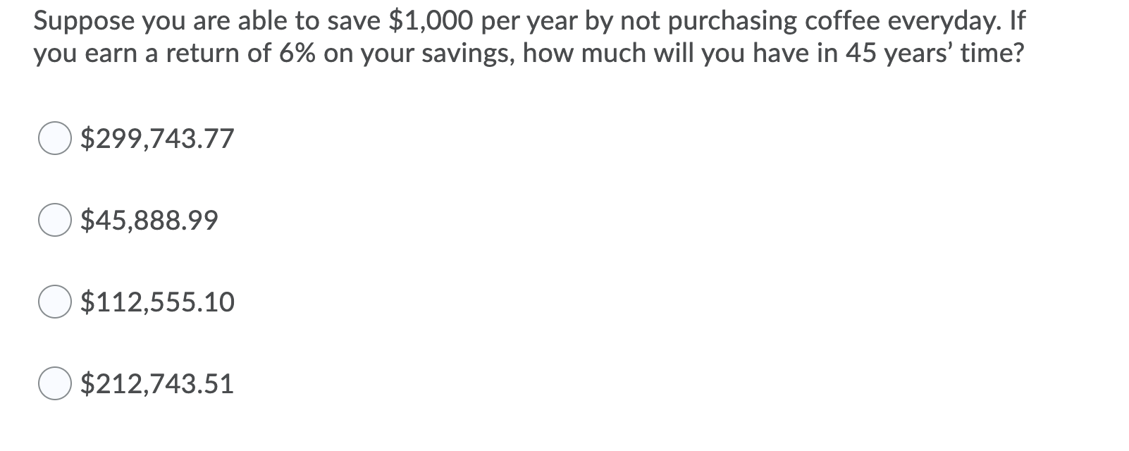 Solved Suppose You Are Able To Save $1,000 Per Year By Not | Chegg.com