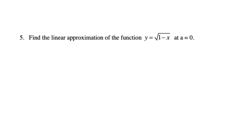 Solved 5. Find the linear approximation of the function | Chegg.com