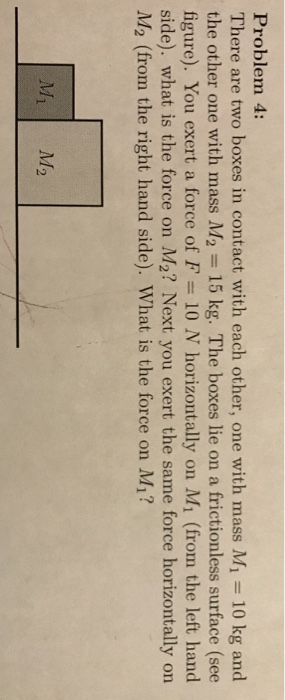 Solved Problem 4: There are two boxes in contact with each | Chegg.com