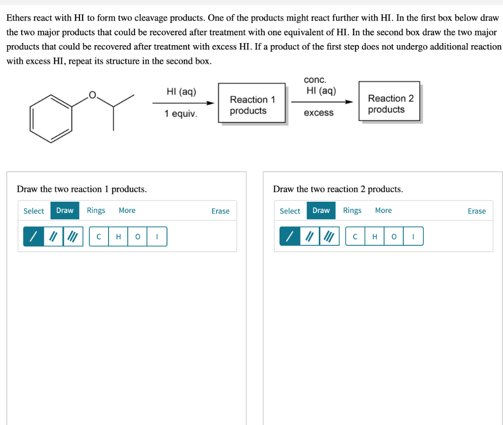 Solved Ethers react with HI to form two cleavage products.