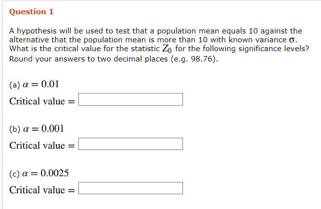 Solved Question 1 A hypothesis will be used to test that a | Chegg.com