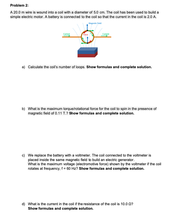 Solved Problem 2 A 20.0 m wire is wound into a coil with a