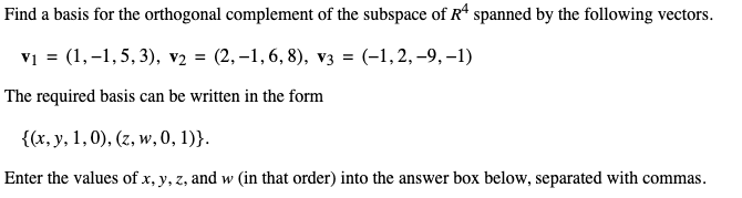 Solved Find A Basis For The Orthogonal Complement Of The | Chegg.com