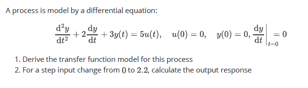 Solved A process is model by a differential equation: dạy dy | Chegg.com