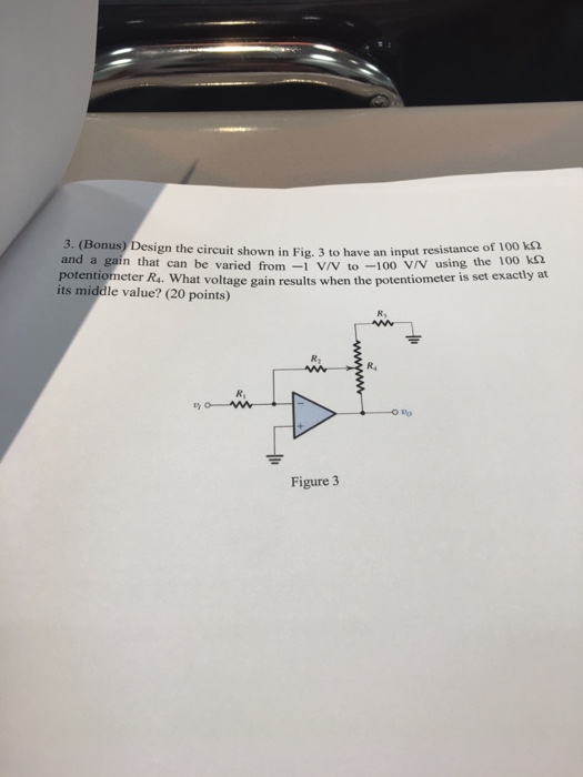 Solved Design the circuit shown in Fig. 3 to have an input | Chegg.com