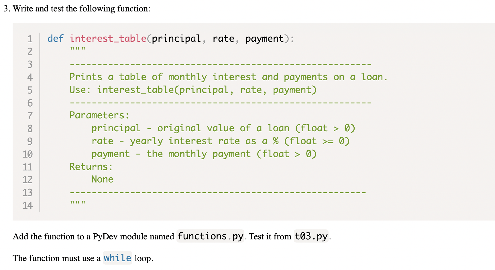 Solved 3. Write and test the following function: 1 def | Chegg.com