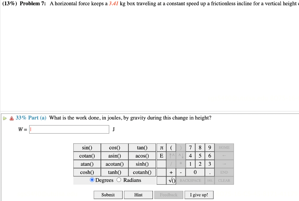 33 Part (a) What is the work done, in joules, by