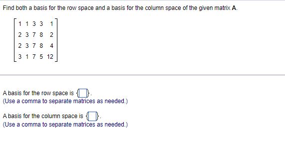 Solved Find both a basis for the row space and a basis for | Chegg.com