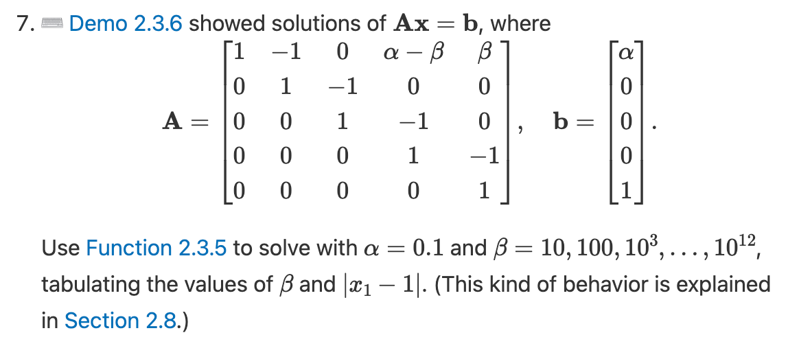 7. Demo 2.3.6 showed solutions of \( \mathbf{A} \mathbf{x}=\mathbf{b} \), where
\[
\mathbf{A}=\left[\begin{array}{ccccc}
1 &