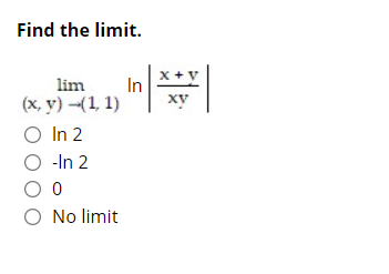 Solved Find the limit. + V In XV lim (x, y) -(1,1) O In 2 | Chegg.com