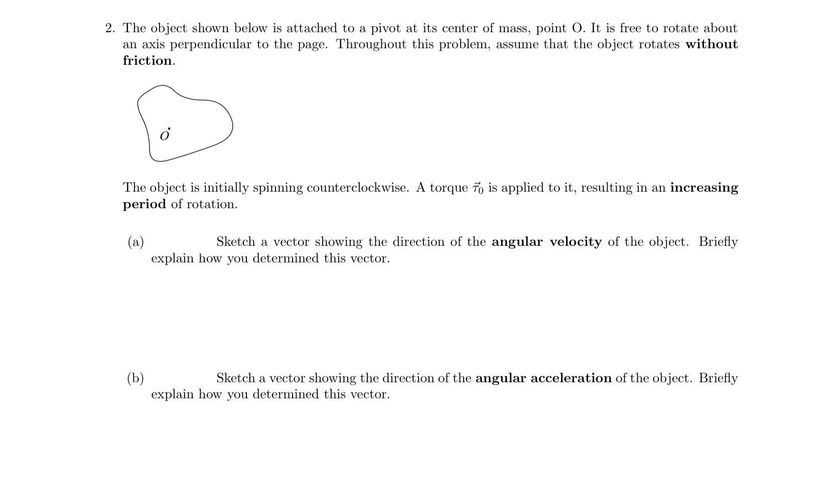 Solved 2. The object shown below is attached to a pivot at | Chegg.com