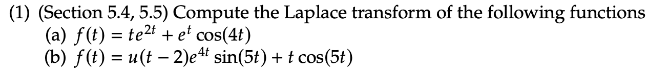 Solved (1) (Section 5.4, 5.5) Compute The Laplace Transform | Chegg.com