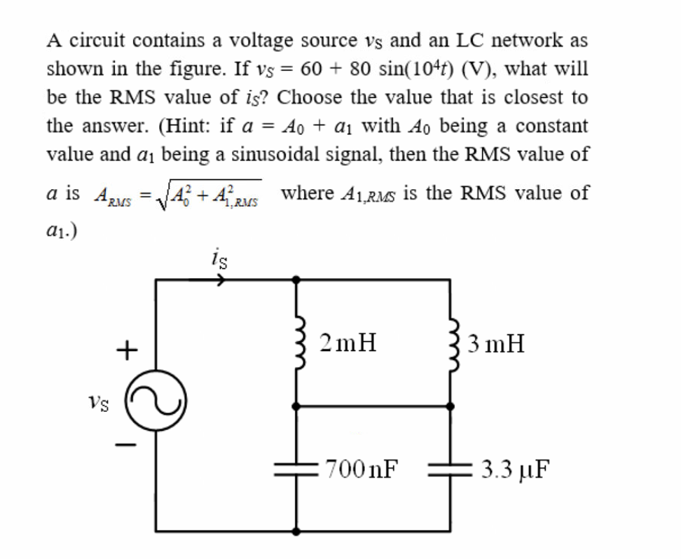 Solved A Circuit Contains A Voltage Source Vs And An Lc N Chegg Com