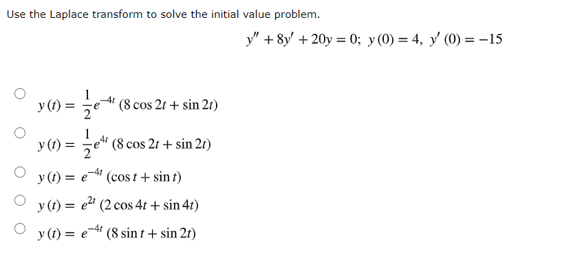 Solved Use the Laplace transform to solve the initial value | Chegg.com