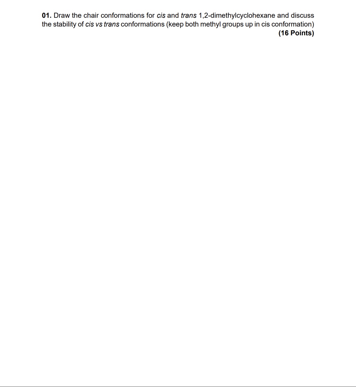 Solved 01. Draw The Chair Conformations For Cis And Trans 