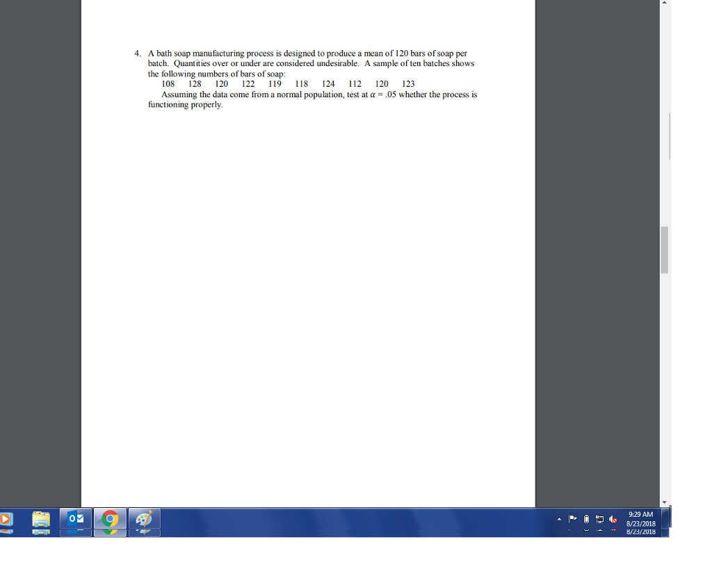 Solved 4. A bath soap manufacturing process is designed to