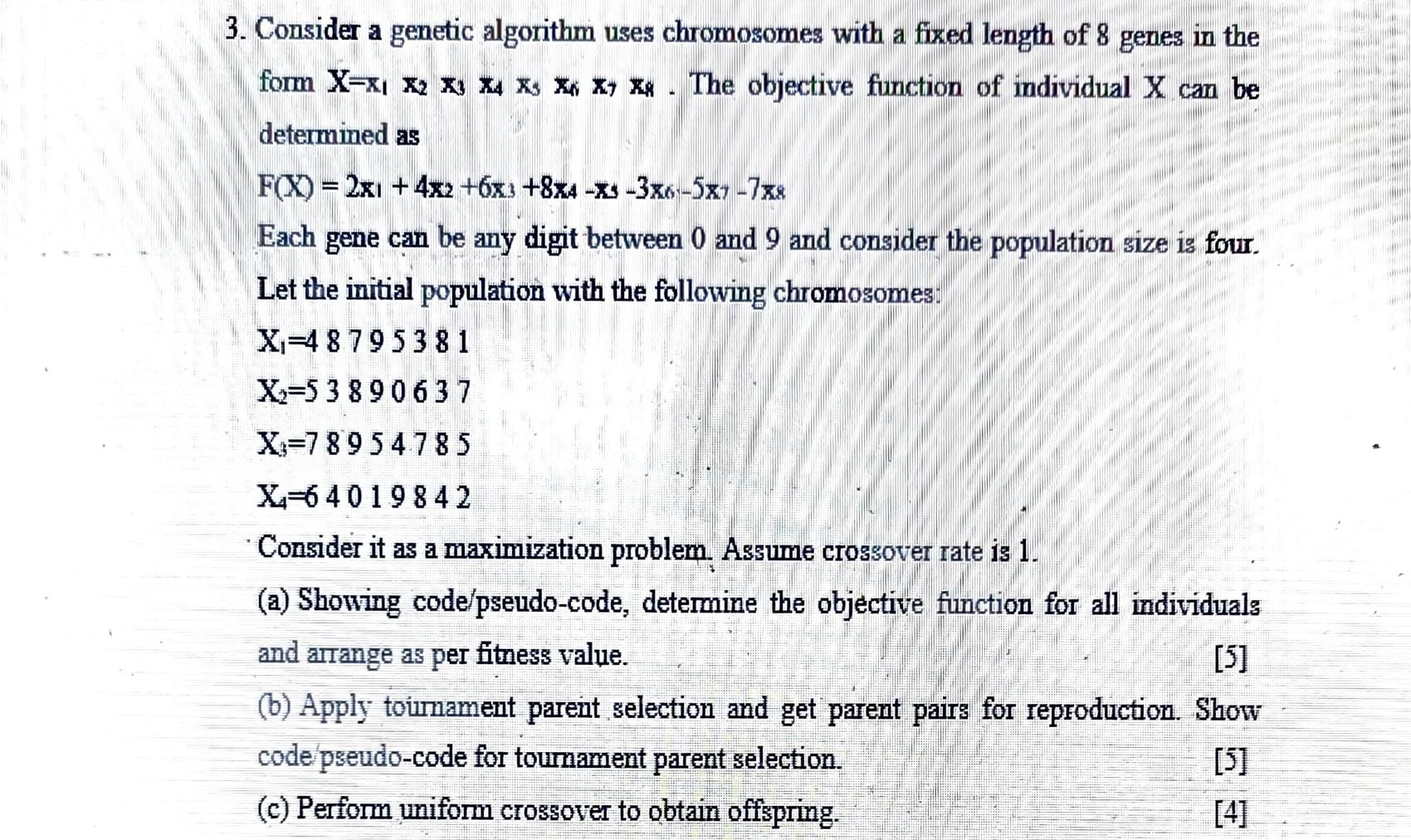 3. Consider a genetic algorithm uses chromosomes with | Chegg.com