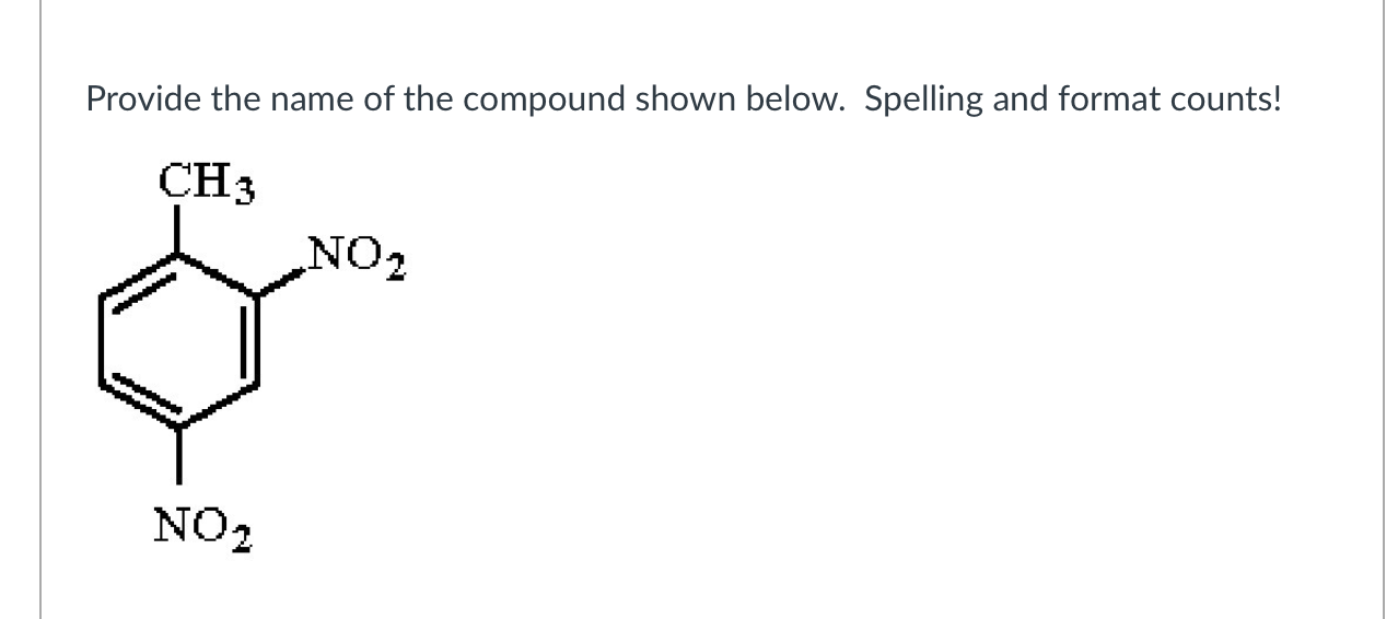 Solved Provide the name of the compound shown below. | Chegg.com