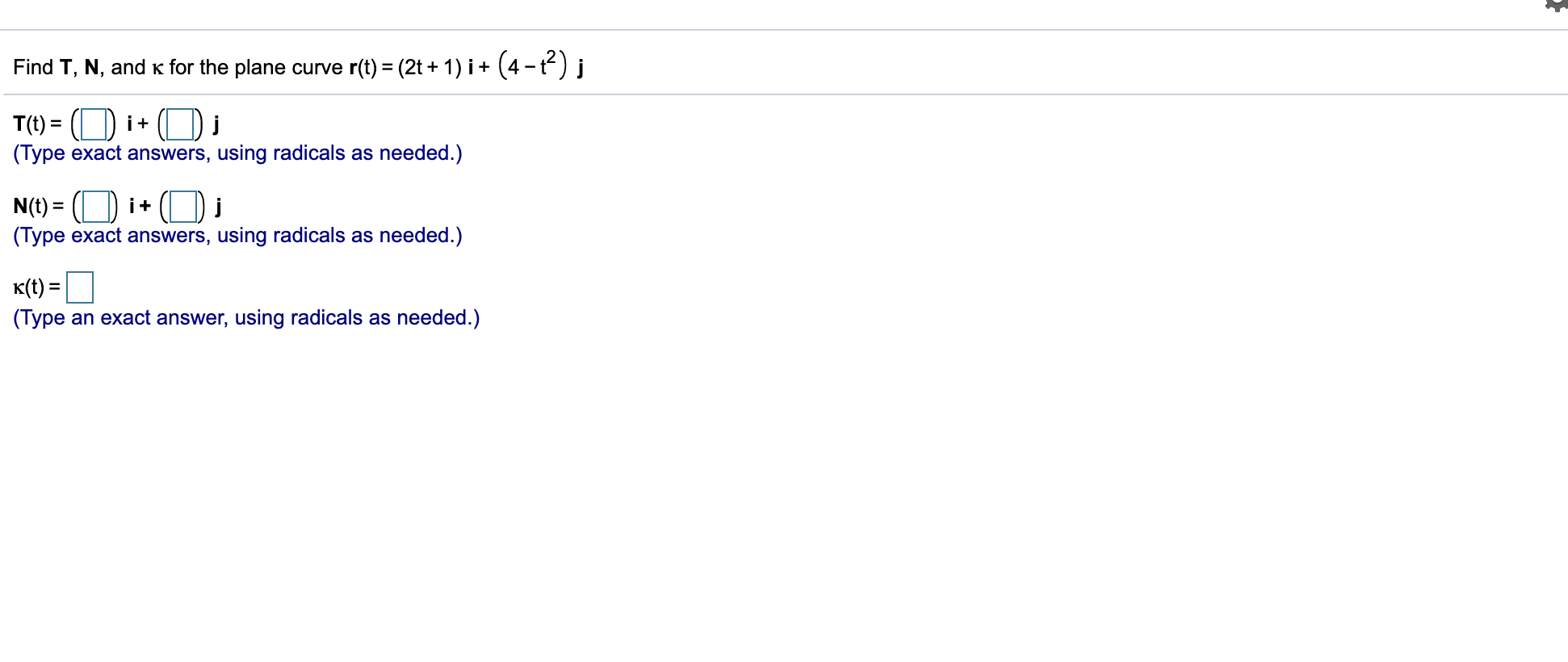 Solved Find T N And K For The Plane Curve R T 2 Chegg Com