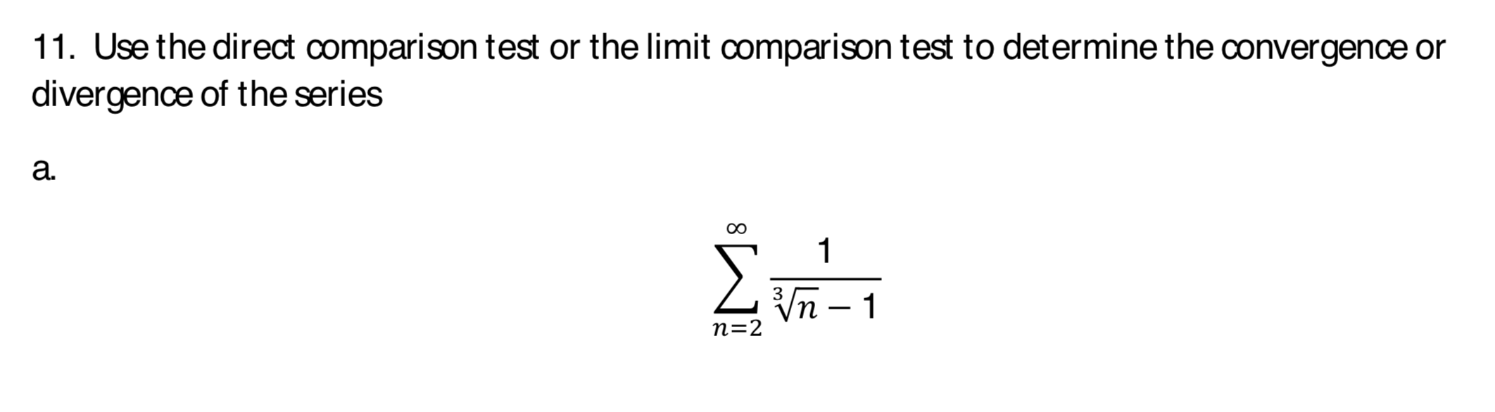 Solved 11. Use The Direct Comparison Test Or The Limit | Chegg.com