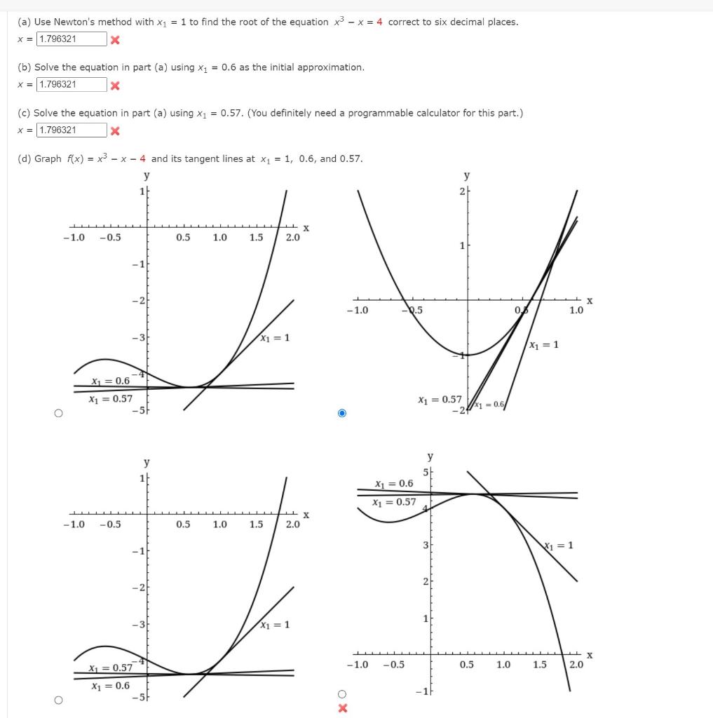 Solved (a) Use Newton's method with x1 = 1 to find the root | Chegg.com