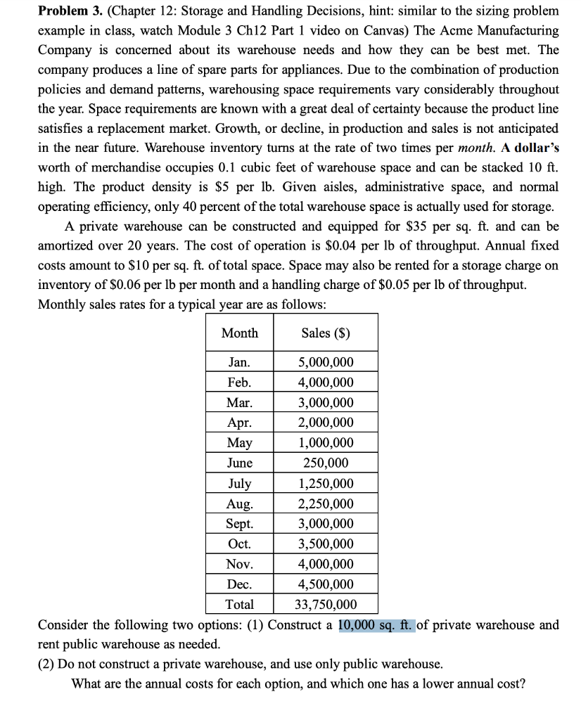 Solved Problem 3. (Chapter 12 Storage and Handling