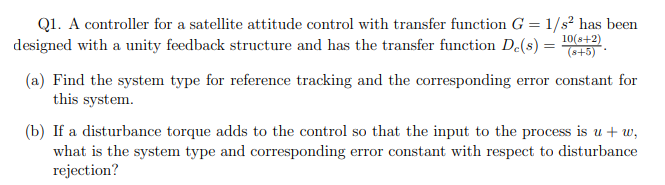 Solved Q1. A controller for a satellite attitude control | Chegg.com