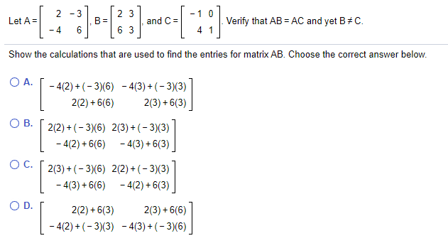 Solved 2-3 2 3 -1 0 Let A= B = And C= Verify That AB = AC | Chegg.com