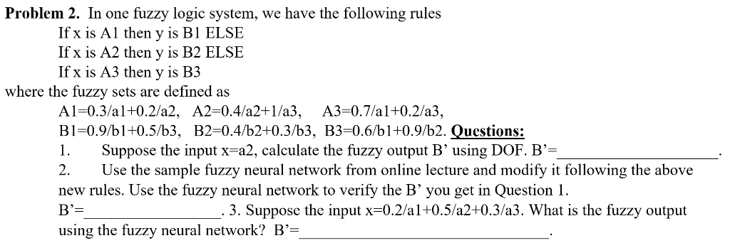 Problem 2. In one fuzzy logic system, we have the | Chegg.com