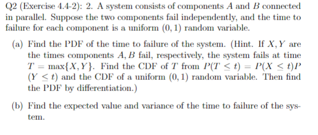 Solved Q2 (Exercise 4.4-2): 2. A system consists of | Chegg.com