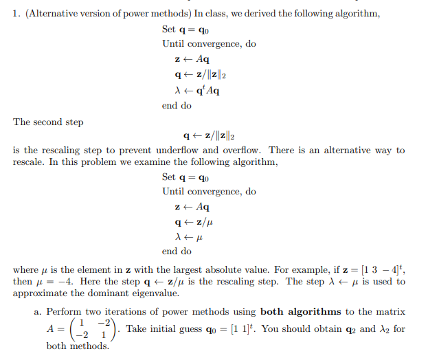 Solved 1. (Alternative version of power methods) In class, | Chegg.com