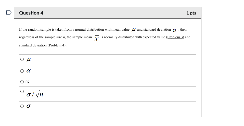 Solved Question 4 1 pts If the random sample is taken from a | Chegg.com