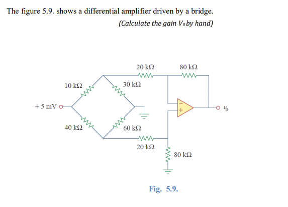 Solved The figure 5.9. shows a differential amplifier driven | Chegg.com