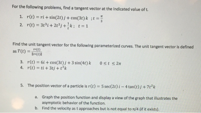 Solved For the following problems, find a tangent vector at | Chegg.com