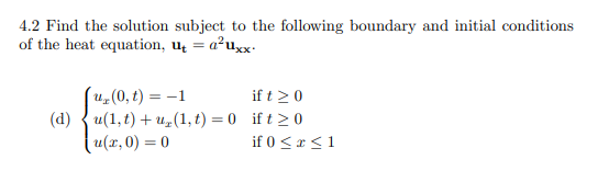 Solved 4.2 Find the solution subject to the following | Chegg.com