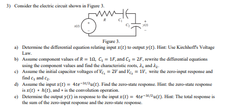 Solved 3) Consider the electric circuit shown in Figure 3. | Chegg.com