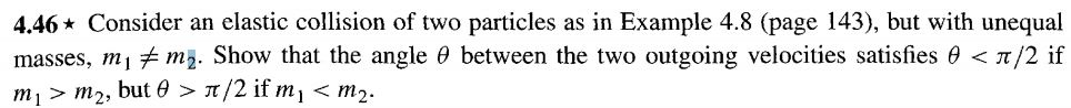 Solved 4.46 * Consider an elastic collision of two particles | Chegg.com