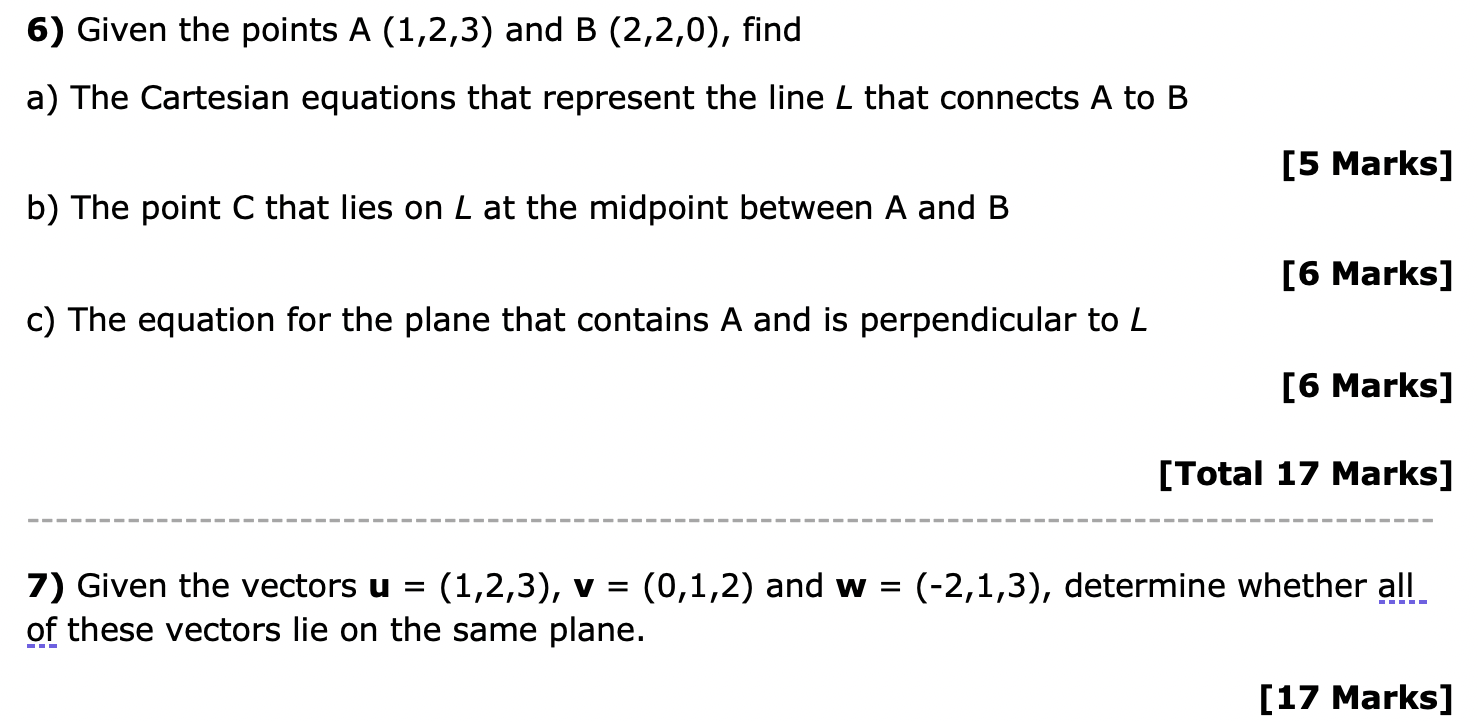 Solved 6) Given The Points A (1,2,3) And B (2,2,0), Find A) | Chegg.com