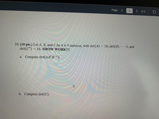 Solved Let 𝐴 , 𝐵 , And 𝐶 Be 4 × 4 Matrices, With Det ( 𝐴 | Chegg.com