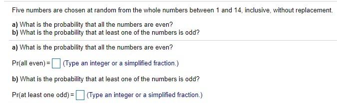 Solved Five numbers are chosen at random from the whole | Chegg.com