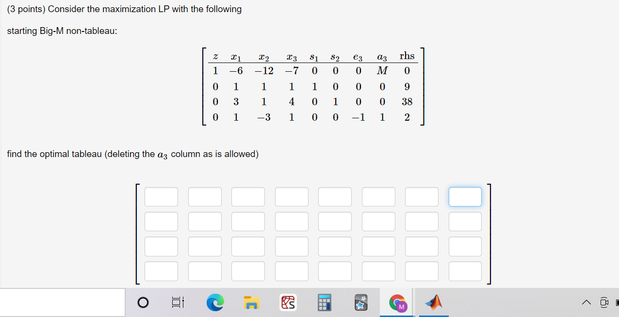 Solved 'M' can't be a part of the optimal tableau. The | Chegg.com