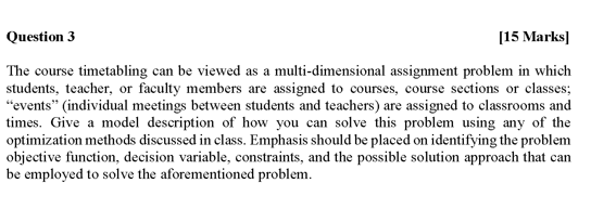 Solved The course timetabling can be viewed as a | Chegg.com