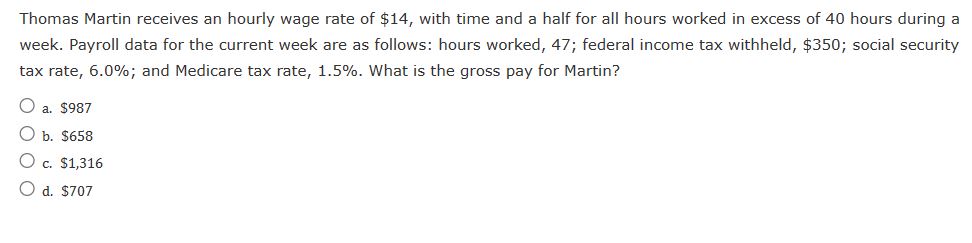 Solved Thomas Martin receives an hourly wage rate of $14, | Chegg.com