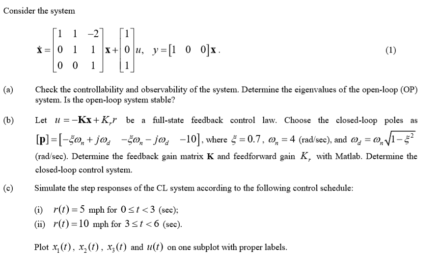 Solved Consider the system (a)Check the controllability and | Chegg.com