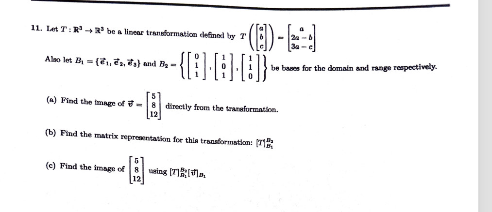 Solved 11. Let T:R3→R3 be a linear transformation defined by | Chegg.com